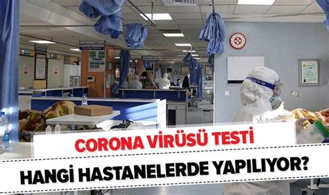 corona testi yapan hastaneler istanbul